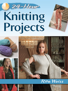 Weiss - 24-Hour Knitting Projects