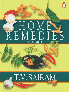 T V Sairam - Home remedies: a handbook of herbal cures for common ailments