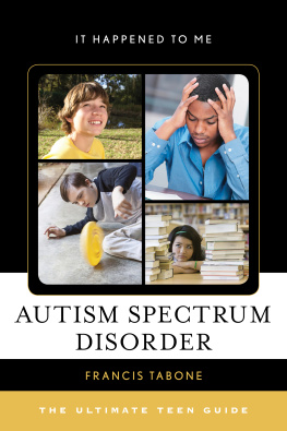 Tabone Autism spectrum disorder: the ultimate teen guide