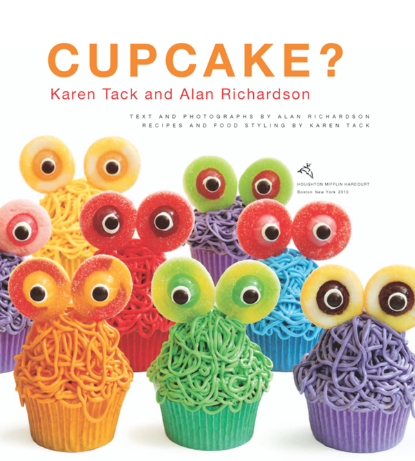 WHATS NEW CUPCAKE Karen Tack and Alan Richardson TEXT AND PHOTOGRAPHS BY - photo 4