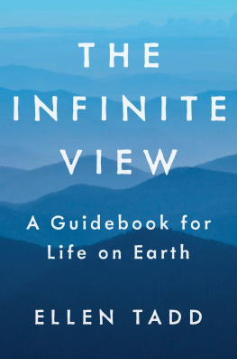 Tadd - The infinite view: a guidebook for life on Earth