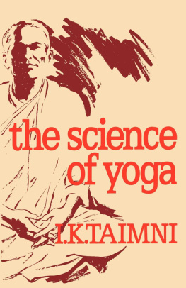 Taimni Iqbal Kishen - The science of yoga: the Yoga-sutras of Patanjali in Sanskrit with transliteration in Roman, translation in English and commentary