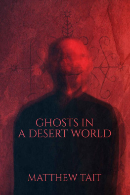 Tait - Ghosts In A Desert World