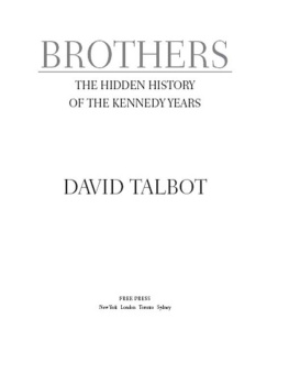 Talbot - Brothers: the hidden history of the Kennedy years