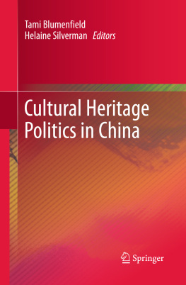 Tami Blumenfield Cultural Heritage Politics in China