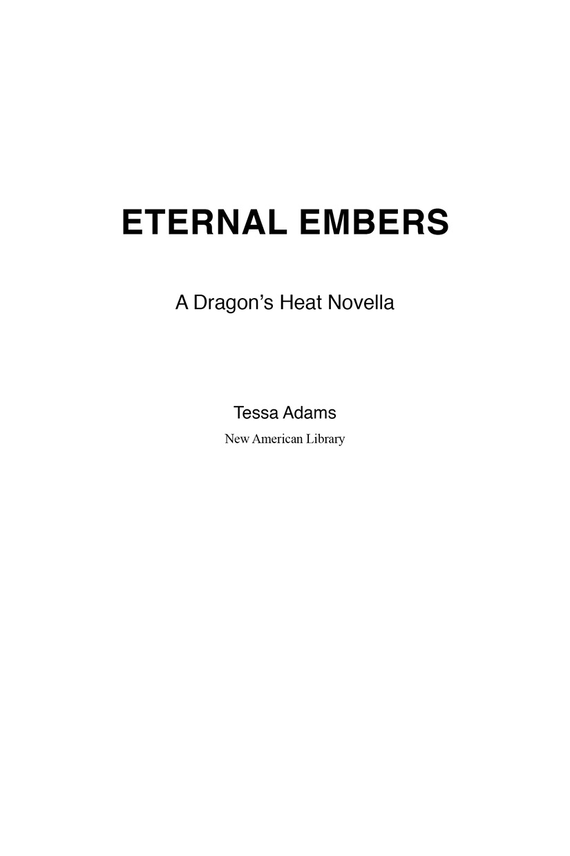 ETERNAL EMBERS A Dragons Heat Novella Tessa Adams New American Library New - photo 1