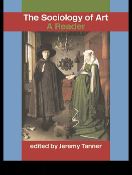 Tanner - Sociology of Art: A Reader
