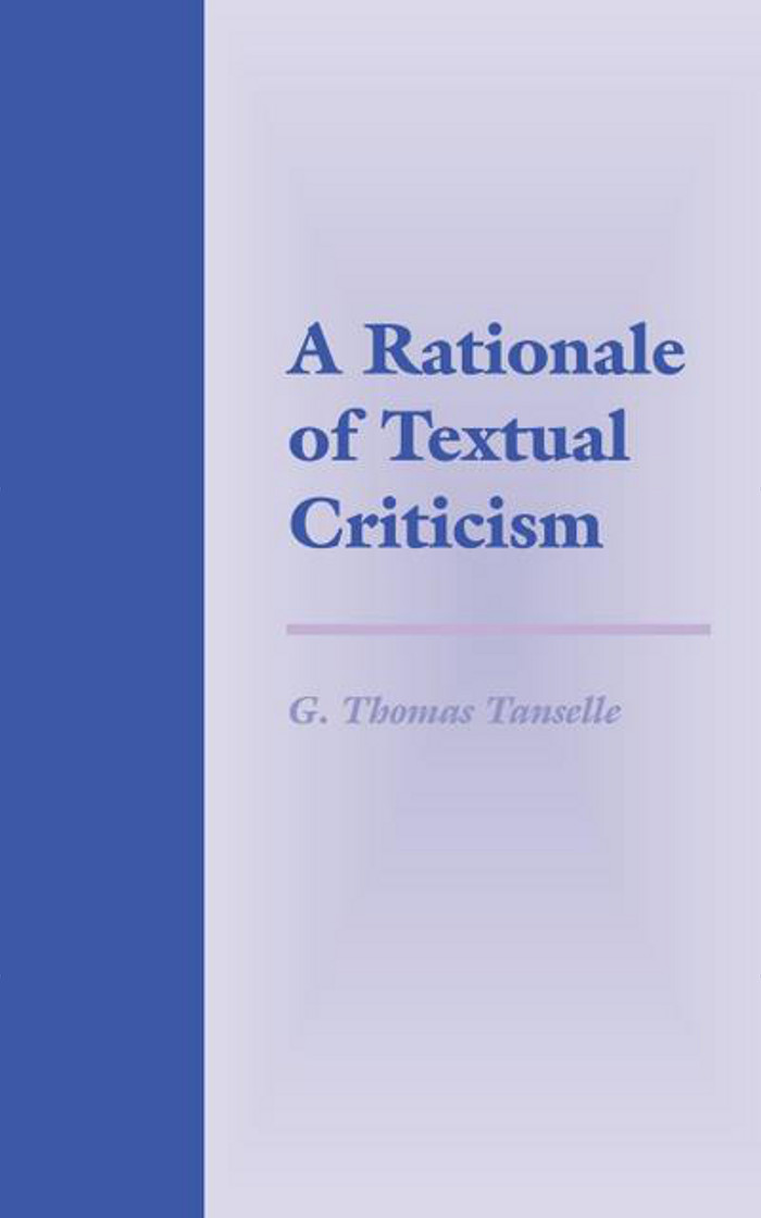 A Rationale of Textual Criticism A Publication of the A S W Rosenbach - photo 1