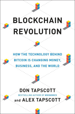 Tapscott Alex - Blockchain revolution: how the technology behind bitcoin is changing money, business, and the world
