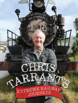 Tarrant - Chris Tarrants Extreme Railway Journeys