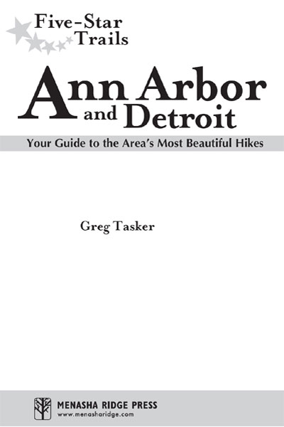 Five-Star Trails Ann Arbor Detroit Your Guide to the Areas Most Beautiful - photo 5