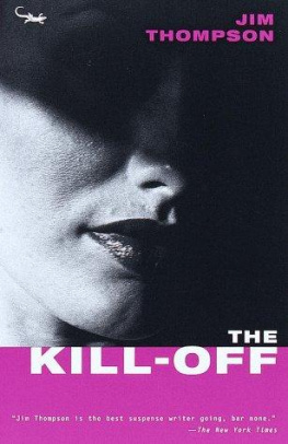 Jim Thompson - The Kill-Off