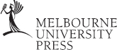 MELBOURNE UNIVERSITY PRESS An imprint of Melbourne University Publishing - photo 1