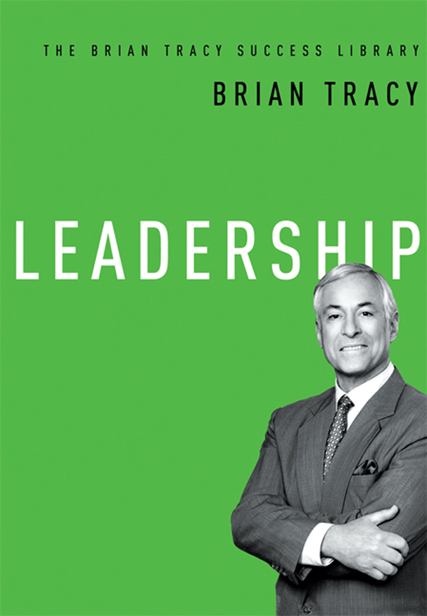 LEADERSHIP LEADERSHIP BRIAN TRACY AMERICAN MANAGEMENT ASSOCIATION New York - photo 1