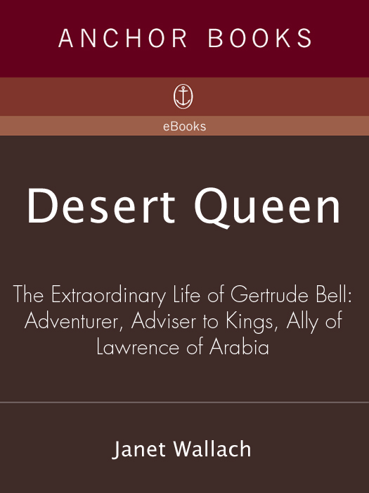 Janet Wallach Desert Queen Janet Wallach is the author of Seraglio and - photo 1