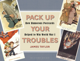 Taylor - Pack up your troubles: how humorous postcards helped to win World War I