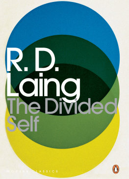 R. D. Laing - The Divided Self: An Existential Study in Sanity and Madness