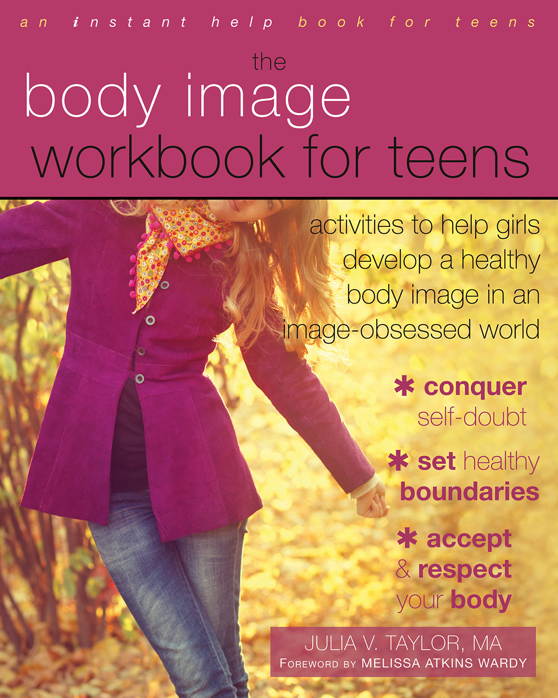 The Body Image Workbook for Teens gives girls indispensable tools to develop a - photo 1