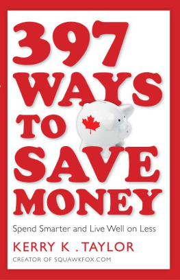 Taylor 397 ways to save money: spend smarter & live well on less