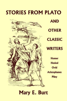 Mary E. Burt Stories from Plato and Other Classic Writers