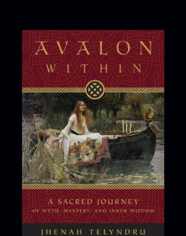 Telyndru Jhenah Avalon within: a sacred journey of myth, mystery, and inner wisdom