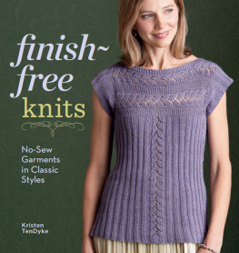 TenDyke - Finish-Free Knits: No-Sew Garments in Classic Styles
