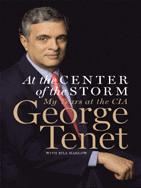 At the CENTER of the STORM My Years at the CIA George Tenet with Bill - photo 1