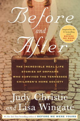 Tennessee Childrens Home Society Before and after: the incredible real-life stories of orphans who survived the Tennessee Childrens Home Society