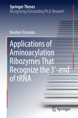 Terasaka - Applications of aminoacylation ribozymes that recognize the 3-end of trna via two ... consecutive base pairs
