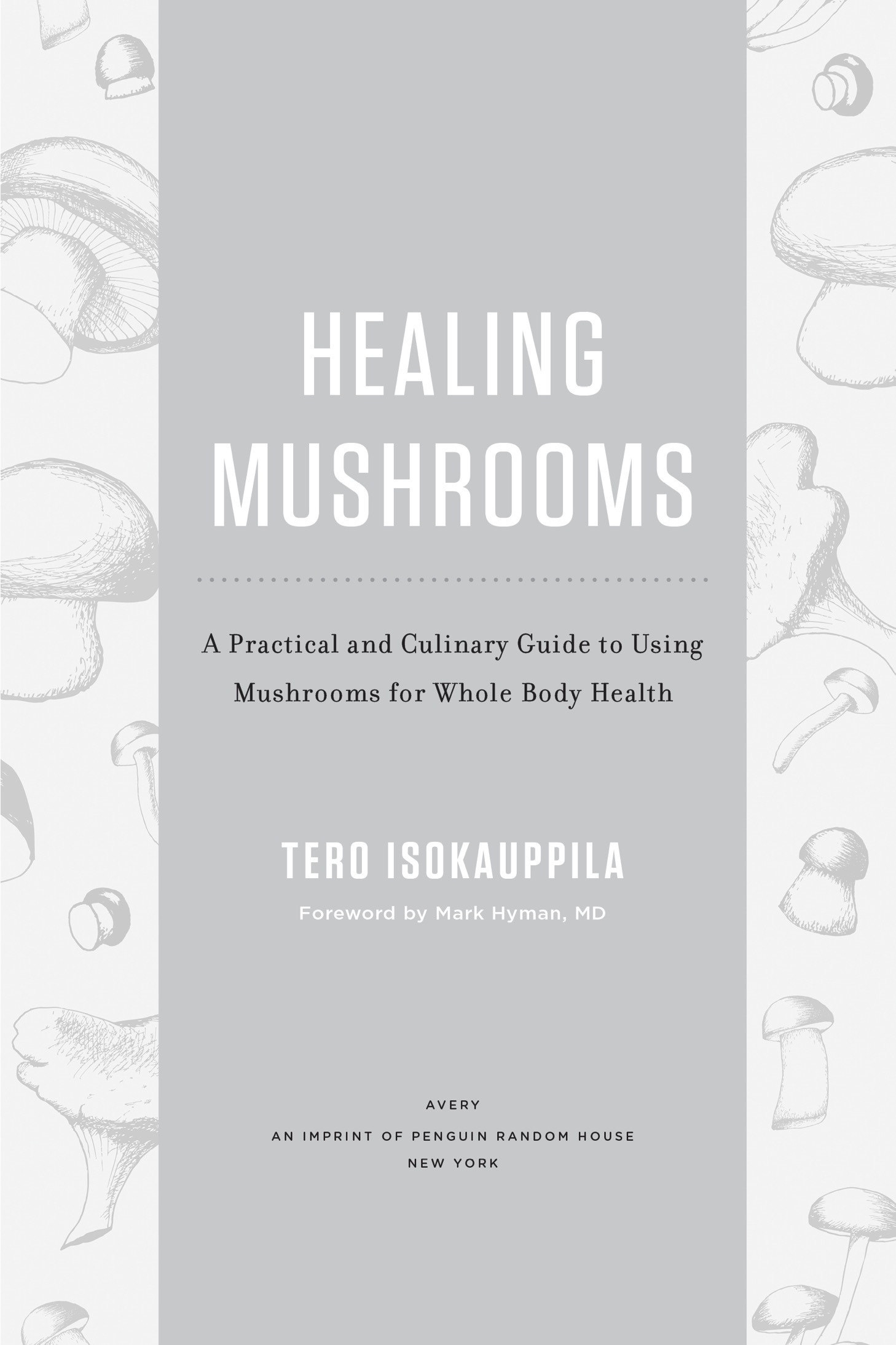 Healing mushrooms A Practical and Culinary Guide to Using Mushrooms for Whole Body Health - image 2