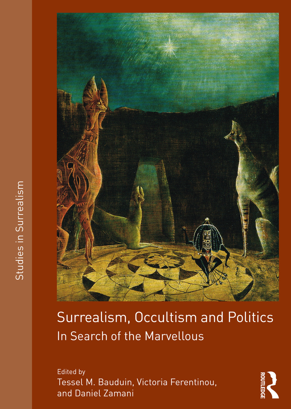 Surrealism Occultism and Politics This volume examines the relationship - photo 1