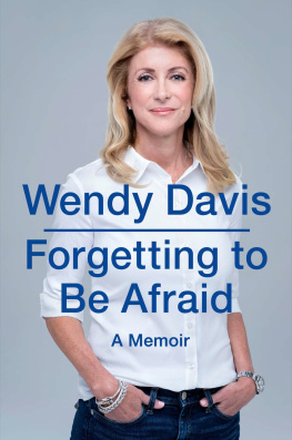 Texas. Legislature. Senate Forgetting to Be Afraid: a Memoir