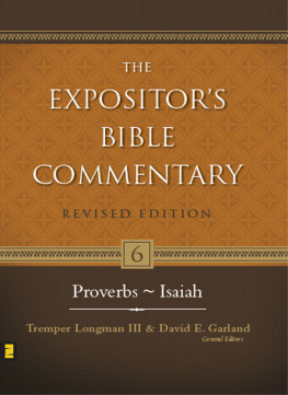 Tremper Longman III The expositors Bible commentary. 6, Proverbs - Isaiah