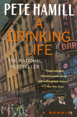 Pete Hamill A Drinking Life: A Memoir