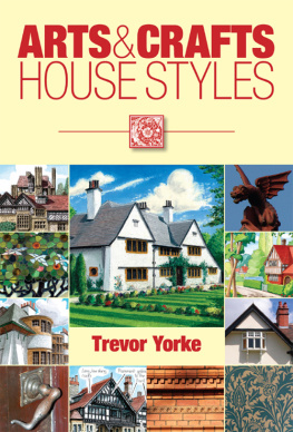 Trevor Yorke - Arts & Crafts House Styles