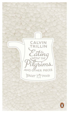 Trillin - Eating with the Pilgrims and Other Pieces