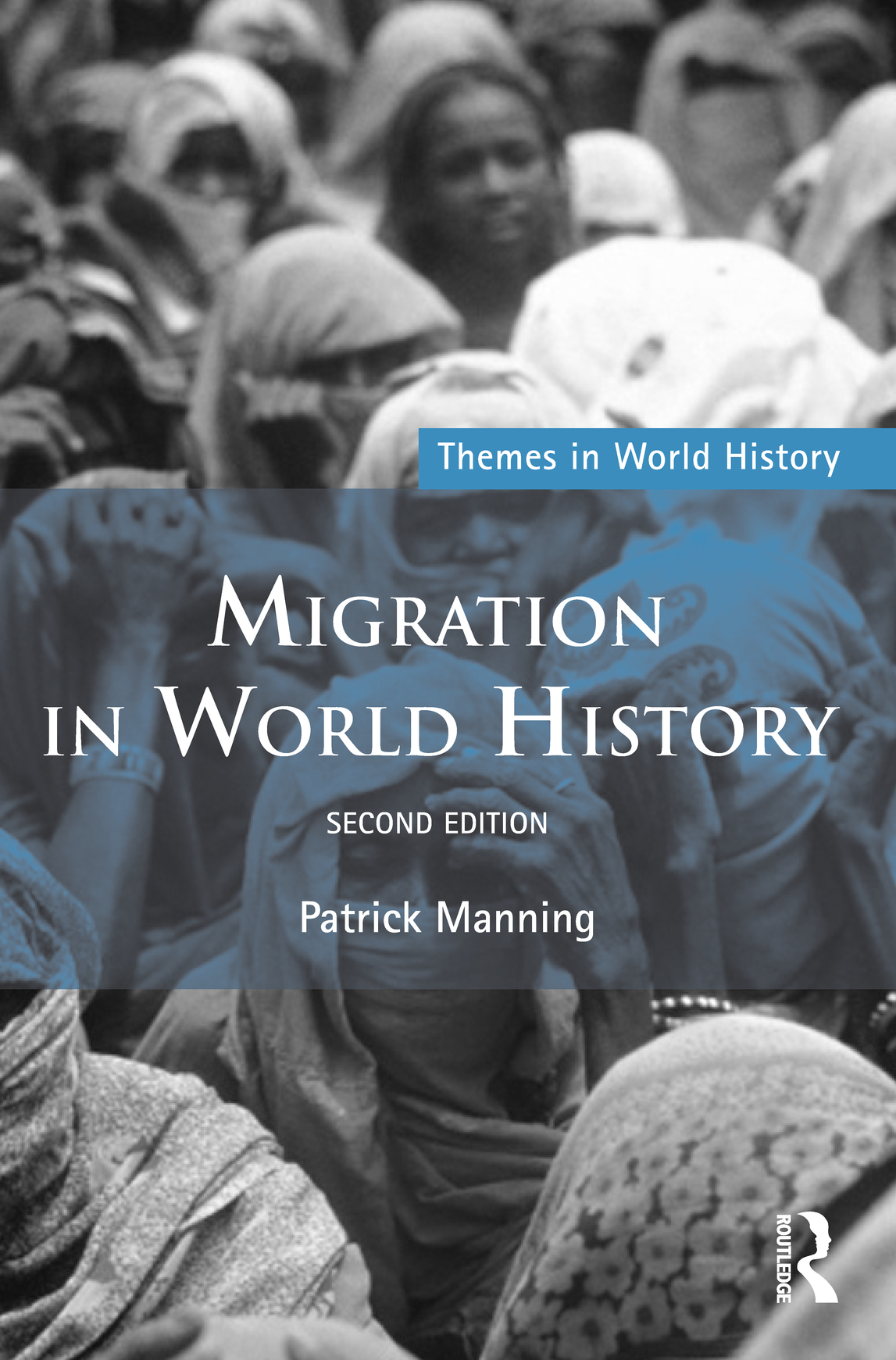 Migration in World History This fully revised and updated second edition of - photo 1