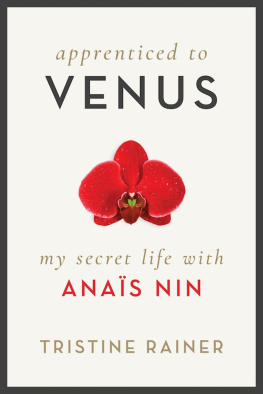 Tristine Rainer Apprenticed to Venus: My Secret Life with Anaïs Nin