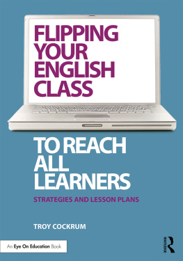 Troy Cockrum - Flipping Your English Class to Reach All Learners