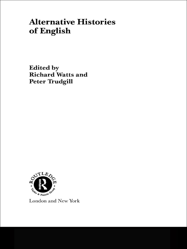 Alternative Histories of English Most histories of English in use at - photo 1