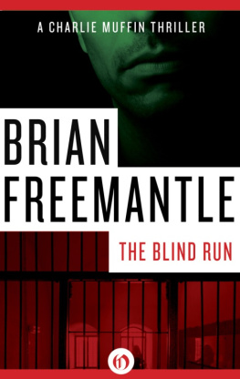 Brian Freemantle - The Blind Run: A Charlie Muffin Thriller (Book Six)