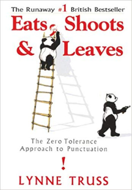 Truss - Eats, Shoots & Leaves: The Zero Tolerance Approach to Punctuation