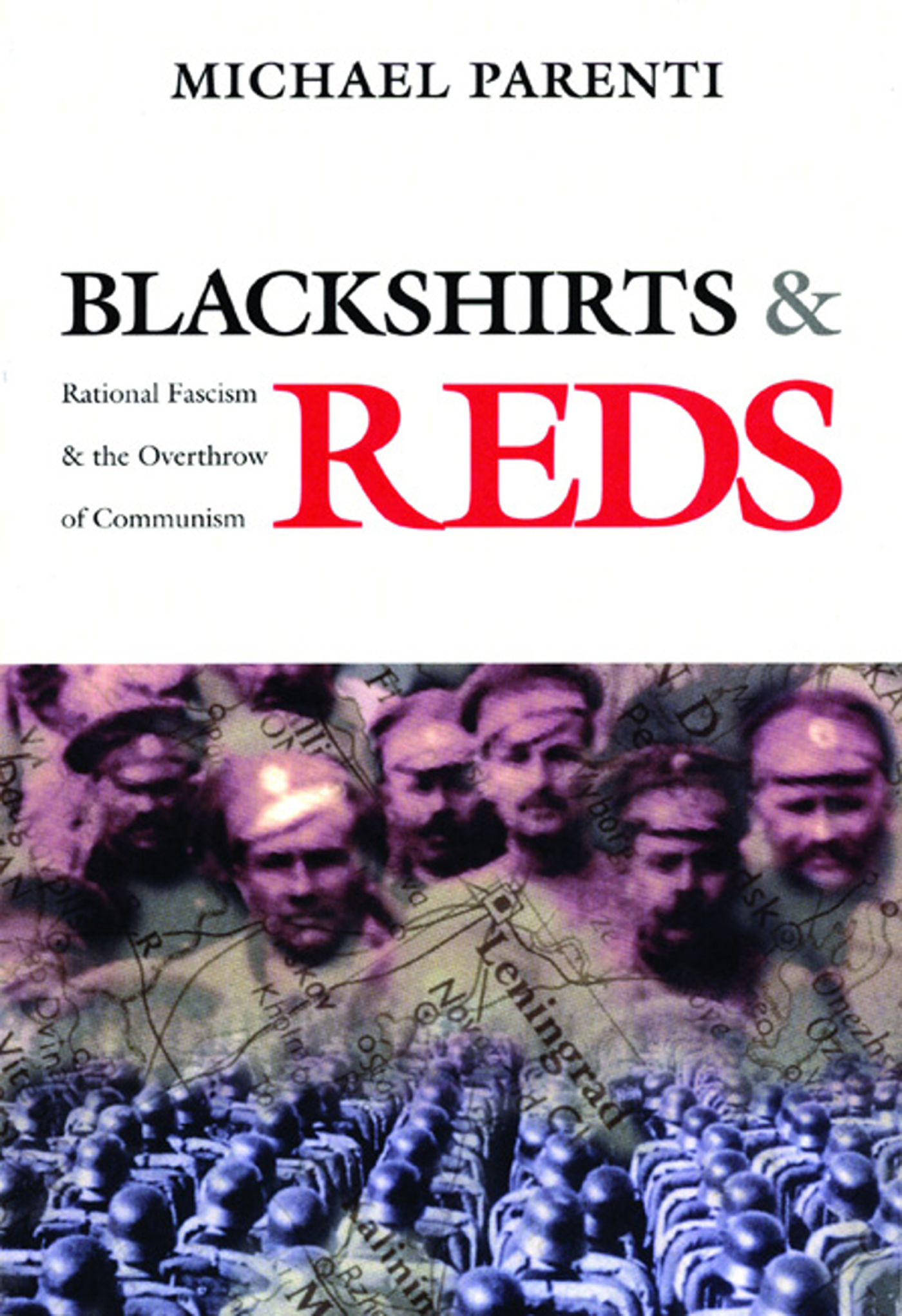 BLACKSHIRTS AND REDS BOOKS BY MICHAEL PARENTI Contrary Notions 2007 - photo 1