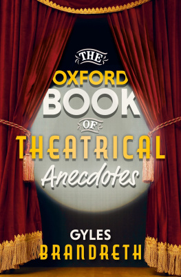 Gyles Brandreth - The Oxford Book of Theatrical Anecdotes