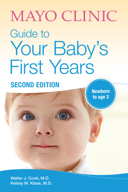 Walter J. Cook Mayo Clinic Guide to Your Babys First Years