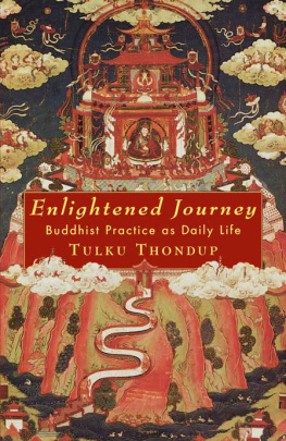 Tulku. Thondup - Enlightened Journey