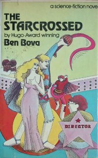 Ben Bova The Starcrossed