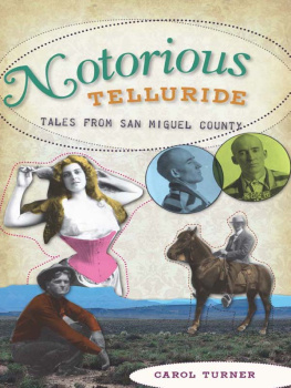 Turner Notorious Telluride