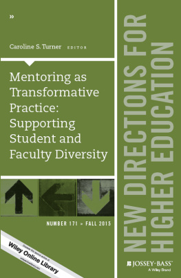 Turner - Mentoring as transformative practice: supporting student and faculty diversity