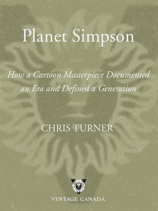 Praise for Planet Simpson A furiously intelligent volume that almost reinvents - photo 1